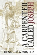 Cover: A Carpenter Called Joseph (Large Print Edition) - Wildernesslessons