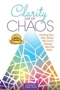 Cover: Clarity Out of Chaos - UpsiDaisy Press
