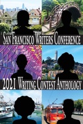 Cover: San Francisco Writers Conference 2021 Writing Contest Anthology - New Alexandria Creative Group