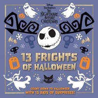 Abbildung von: Disney Tim Burton's the Nightmare Before Christmas: 13 Frights of Halloween - Insight Editions