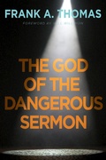 Cover: The God of the Dangerous Sermon - Abingdon Press