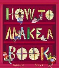 Enlarge image Cover: How to Make a Book - Little Tiger
