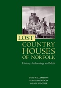 Cover: Lost Country Houses of Norfolk - Boydell Press