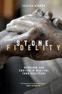 Cover: Stone Fidelity - Boydell Press