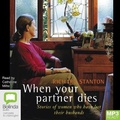 Cover: When Your Partner Dies - Bolinda Audio Books