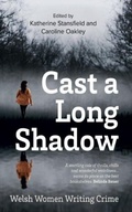 Cover: Cast A Long Shadow - Honno Welsh Women's Press