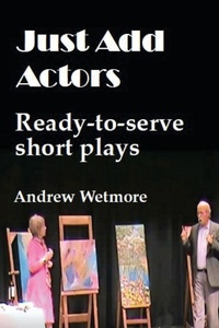 Enlarge image Cover: Just Add Actors - Moose House Publications