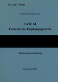 Cover: D.(Luft)T. 4505/4 FuSE 64 Funk-Sende-Empfangsger&auml;t 64 Bedienungsanweisung - Books on Demand