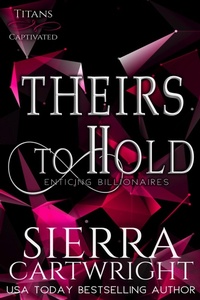Enlarge image Cover: <div>Theirs to Hold</div> - Sierra Cartwright