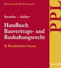 Cover: PAKET: Handbuch Bauvertrags- und Bauhaftungsrecht Band II: Rechtssicher Bauen - Manz