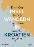 Cover: Inselwandern in Kroatien - Styria Verlag in Verlagsgruppe Styria GmbH & Co. KG