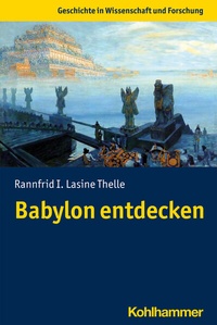 Abbildung von: Babylon entdecken - Kohlhammer