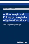 Cover: Anthropologie und Kulturpsychologie der religi&ouml;sen Entwicklung - Kohlhammer