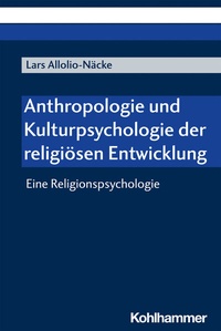 Abbildung von: Anthropologie und Kulturpsychologie der religiösen Entwicklung - Kohlhammer