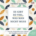 Cover: Es gibt so viel, was man nicht muss - H&ouml;rbuch - H&auml;nssler