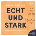 Cover: Echt und stark - H&ouml;rbuch - H&auml;nssler