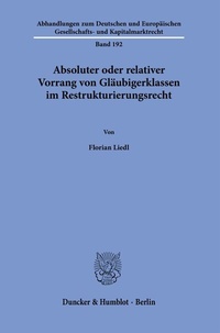 Abbildung von: Absoluter oder relativer Vorrang von Gläubigerklassen im Restrukturierungsrecht. - Duncker & Humblot