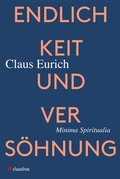 Cover: Endlichkeit und Vers&ouml;hnung - Claudius