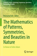 Cover: The Mathematics of Patterns, Symmetries, and Beauties in Nature - Springer
