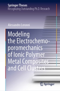 Abbildung von: Modeling the Electrochemo-poromechanics of Ionic Polymer Metal Composites and Cell Clusters - Springer