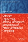 Cover: Software Engineering, Artificial Intelligence, Networking and Parallel/Distributed Computing - Springer