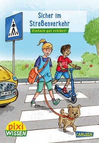 Abbildung von: Pixi Wissen 80: Sicher im Straßenverkehr - Carlsen