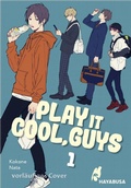 Cover: Play it Cool, Guys 1 - Hayabusa