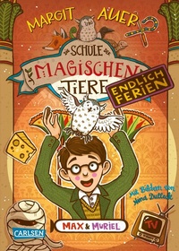 Abbildung von: Die Schule der magischen Tiere. Endlich Ferien 7: Max und Muriel - Carlsen