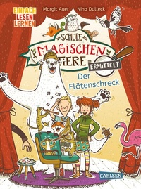 Abbildung von: Die Schule der magischen Tiere ermittelt 4: Der Flötenschreck - Carlsen