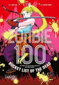 Cover: Zombie 100 - Bucket List of the Dead 6 - Carlsen Manga
