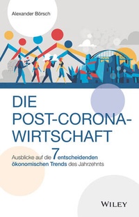 Abbildung von: Die Post-Corona-Wirtschaft - Wiley-VCH