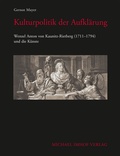 Cover: Kulturpolitik der Aufkl&auml;rung - Michael Imhof Verlag
