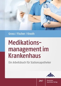 Abbildung von: Medikationsmanagement im Krankenhaus - Deutscher Apotheker Verlag