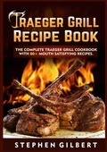 Cover: Traeger Grill Recipe Book - BoD - Books on Demand