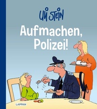 Abbildung von: Uli Stein: Freizeit & Beruf: Aufmachen, Polizei! - Lappan