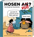 Cover: Hosen an oder voll? - Vom Kampf der Geschlechter - Lappan