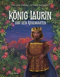 Cover: K&ouml;nig Laurin und sein Rosengarten - Folio