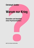 Cover: Warum nur Krieg? - Mattes Vlg