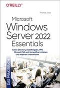 Cover: Microsoft Windows Server 2022 Essentials - Das Praxisbuch - O'Reilly