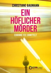 Abbildung von: Ein höflicher Mörder - EDITION digital