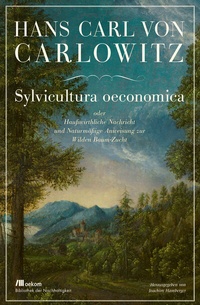 Abbildung von: Sylvicultura oeconomica - oekom verlag
