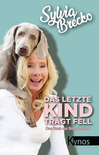 Abbildung von: Das letzte Kind trägt Fell - Kynos