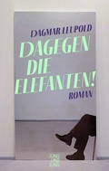 Cover: Dagegen die Elefanten! - Jung und Jung