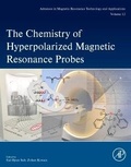 Cover: The Chemistry of Hyperpolarized Magnetic Resonance Probes: Volume 12 - Academic Press