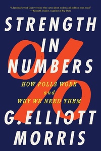Abbildung von: Strength in Numbers: How Polls Work and Why We Need Them - W. W. Norton & Company
