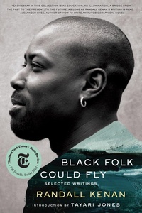 Abbildung von: Black Folk Could Fly: Selected Writings by Randall Kenan - W. W. Norton & Company