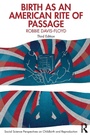 Cover: Birth as an American Rite of Passage - Routledge