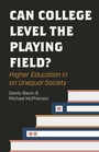 Cover: Can College Level the Playing Field? - Princeton University Press
