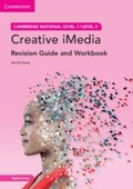 Cover: Cambridge National in Creative iMedia Revision Guide and Workbook with Digital Access (2 Years) - Cambridge University Press