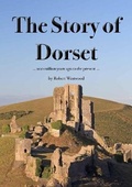 Cover: The Story of Dorset - Inspiring Places Publishing